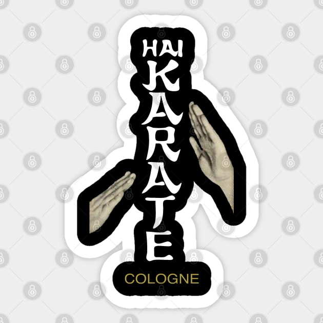 Hai Karate. Cologne. Sticker by fiercewoman101